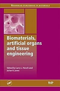 Biomaterials, Artificial Organs and Tissue Engineering (Paperback)