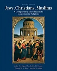 Jews, Christians, Muslims + MySearchLab Proven, Engaging, Trusted (Paperback, Pass Code, 2nd)