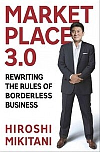 Marketplace 3.0 : Rewriting the Rules of Borderless Business (Hardcover)