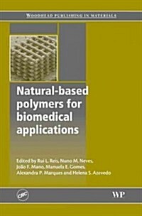 Natural-Based Polymers for Biomedical Applications (Hardcover)