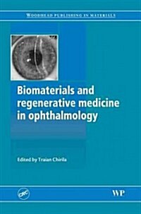 Biomaterials and Regenerative Medicine in Ophthalmology (Hardcover)