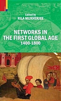 Networks in the First Global Age (Hardcover)