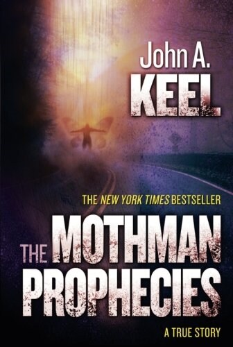 The Mothman Prophecies: A True Story (Paperback)