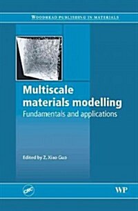 Multiscale Materials Modelling: Fundamentals and Applications (Hardcover)