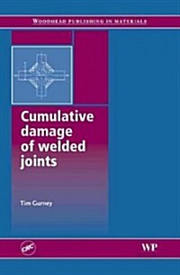 Cumulative Damage of Welded Joints (Hardcover)