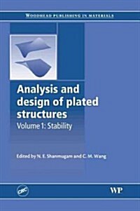 Analysis and Design of Plated Structures: Volume 1: Stability (Hardcover)