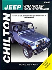 Chiltons Jeep Wrangler 1987-11 Repair Manual (Paperback)