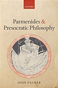 Parmenides and Presocratic Philosophy (Paperback)