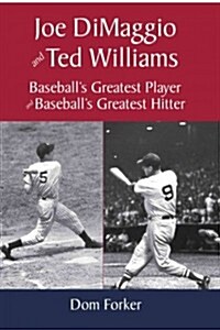 Joe Dimaggio & Ted Williams (Hardcover)