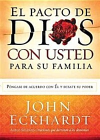 El Pacto de Dios Con Usted Para Su Familia / Gods Covenant with You for Your Fa Mily = Gods Covenant with You for Your Family (Paperback)