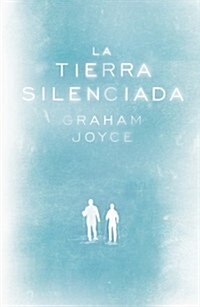 La tierra silenciada / The Silent Land (Hardcover)