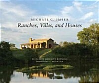 Michael G. Imber: Ranches, Villas, and Houses (Hardcover)