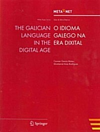 The Galician Language in the Digital Age (Paperback, 2012)