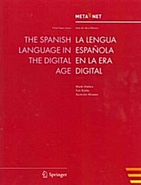 The Spanish Language in the Digital Age (Paperback, 2012)