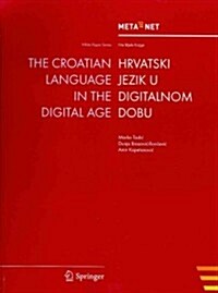 The Croatian Language in the Digital Age (Paperback, 2012)