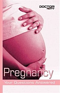 Pregnancy: Your Questions Answered (Paperback)