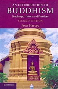 An Introduction to Buddhism : Teachings, History and Practices (Paperback, 2 Revised edition)