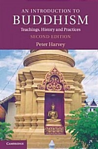 An Introduction to Buddhism : Teachings, History and Practices (Hardcover, 2 Revised edition)