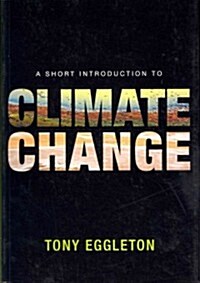 A Short Introduction to Climate Change (Paperback)