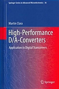 High-Performance D/A-Converters: Application to Digital Transceivers (Hardcover, 2013)