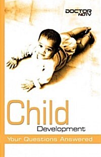 Child Development: Your Questions Answered (Paperback)