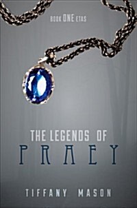 The Legends of Praey: Book One: Etas (Paperback)