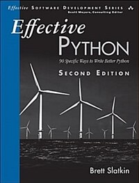 Effective Python : 90 specific ways to write better Python / 2nd ed