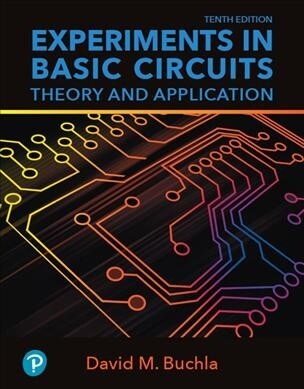 Experiments in Basic Circuits: Theory and Application (Paperback, 10)