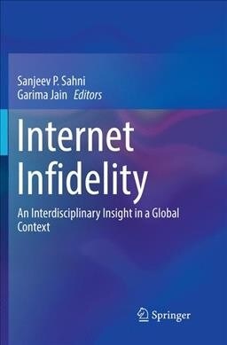 Internet Infidelity: An Interdisciplinary Insight in a Global Context (Paperback, Softcover Repri)