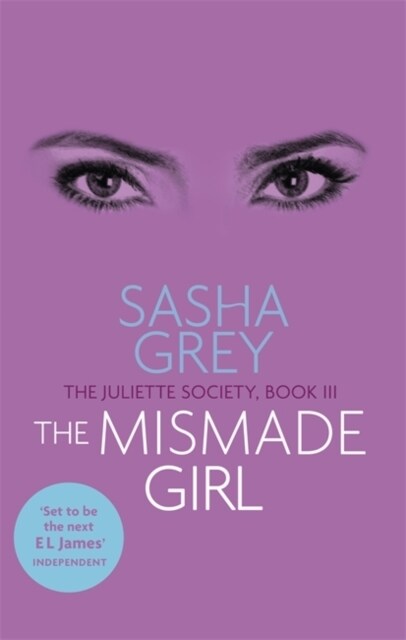 The Mismade Girl : The Juliette Society, Book III (Paperback)