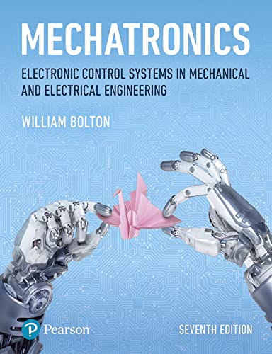 Mechatronics : Electronic Control Systems in Mechanical and Electrical Engineering (Paperback, 7 ed)