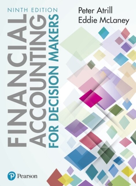 Financial Accounting for Decision Makers (Paperback, 9 ed)