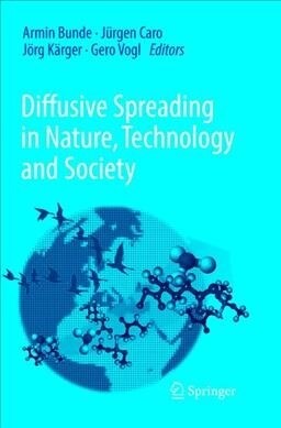 Diffusive Spreading in Nature, Technology and Society (Paperback, Softcover Repri)
