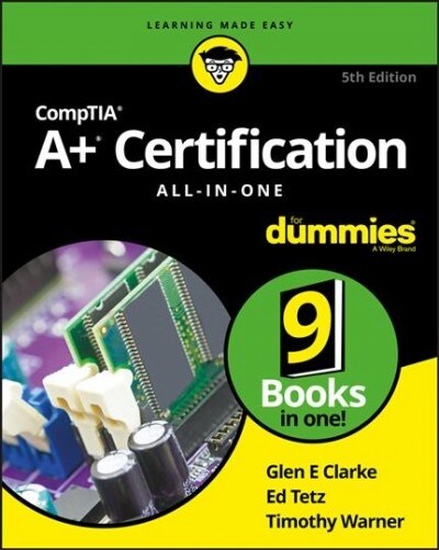 Comptia A+ Certification All-In-One for Dummies (Paperback, 5)