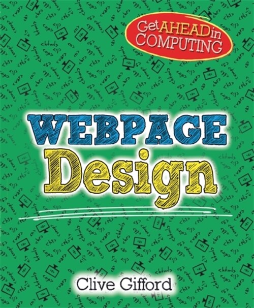 Get Ahead in Computing: Webpage Design (Paperback)