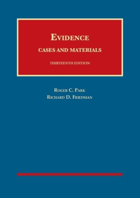 Evidence, Cases and Materials (Hardcover, 13 Revised edition)