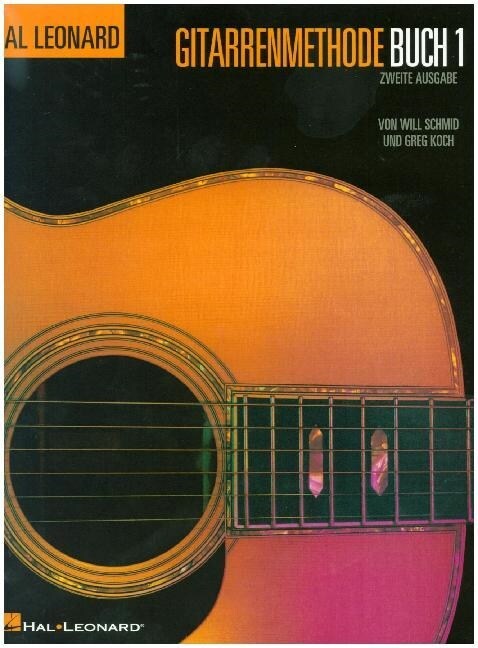German Edition: Hal Leonard Gitarrenmethode Buch 1 - Zweite Ausgabe: Hal Leonard Guitar Method - 2D Edition Book 1 - German Edition (Paperback)