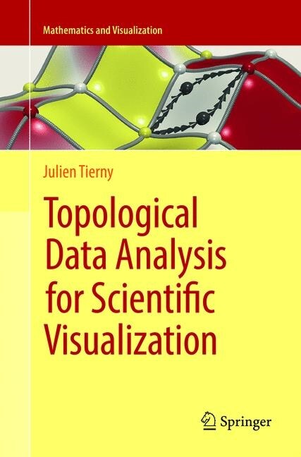 Topological Data Analysis for Scientific Visualization (Paperback, Softcover Repri)