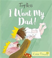 I Want My Dad! (Paperback)