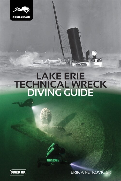 Lake Erie Technical Wreck Diving Guide (Paperback)