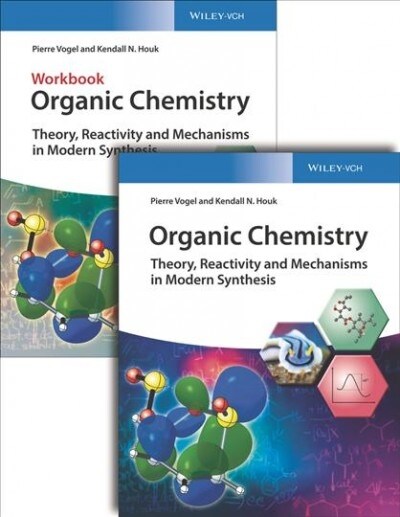 Organic Chemistry Deluxe Edition: Theory, Reactivity and Mechanisms in Modern Synthesis (Hardcover)