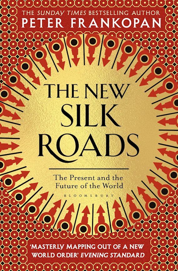 The New Silk Roads : The Present and Future of the World (Paperback)