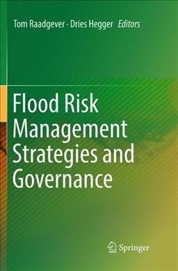 Flood Risk Management Strategies and Governance (Paperback, Softcover Repri)