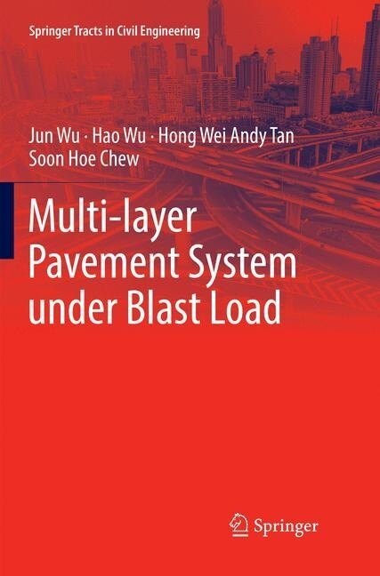 Multi-Layer Pavement System Under Blast Load (Paperback, Softcover Repri)