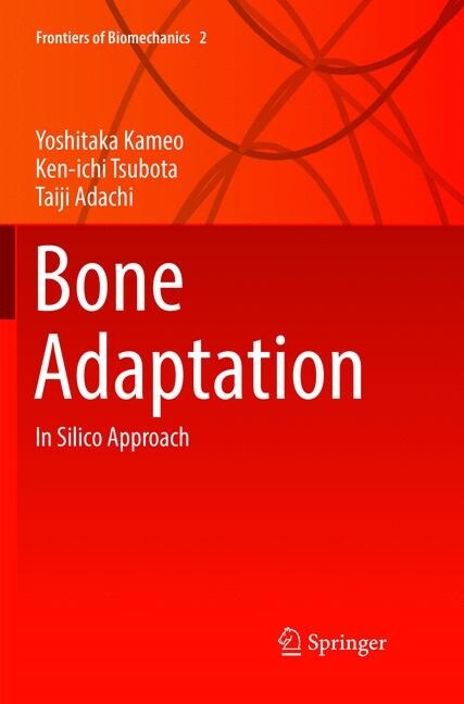 Bone Adaptation: In Silico Approach (Paperback, Softcover Repri)