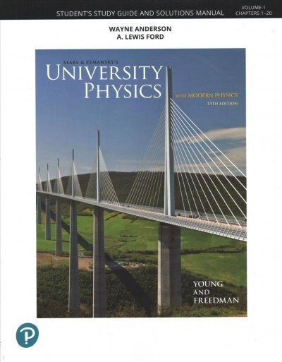 Student Study Guide and Solutions Manual for University Physics, Volume 1 (Chapters 1-20) (Paperback, 15)