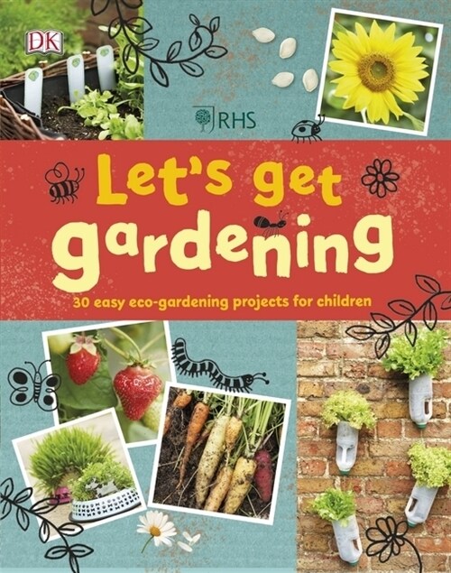 RHS Lets Get Gardening (Paperback)