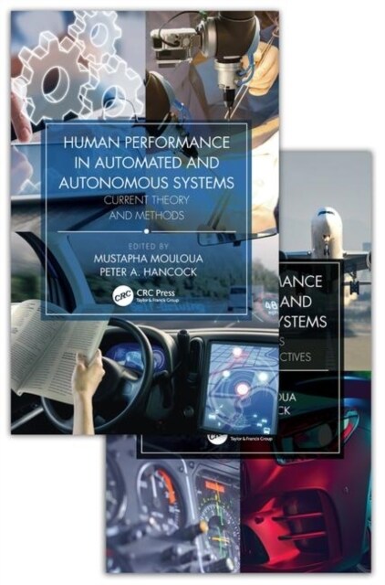 Human Performance in Automated and Autonomous Systems, Two-Volume Set (Multiple-component retail product)