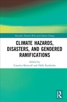 Climate Hazards, Disasters, and Gender Ramifications (Hardcover)