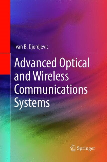Advanced Optical and Wireless Communications Systems (Paperback, Softcover Repri)